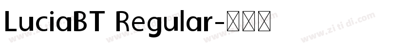 LuciaBT Regular字体转换
